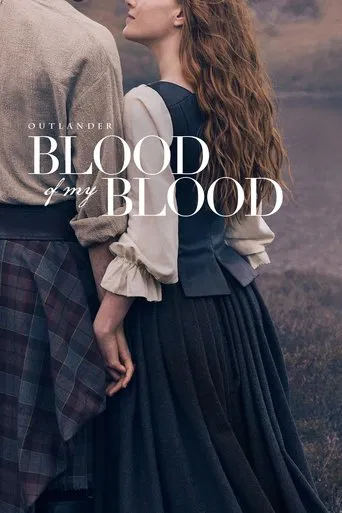 Outlander: Blood of My Blood 1ª Temporada